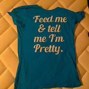 Feed me and tell me I’m pretty.